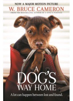 W. Bruce Cameron - A Dog's Way Home W. Bruce Cameron - A Dog's Way Home, null 2018 antikvár könyv