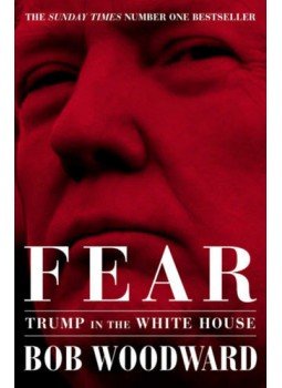 Bob Woodward - Fear - Trump in the White House Bob Woodward - Fear - Trump in the White House, London 2018 antikvár könyv