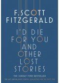 Francis Scott Fitzgerald - I'd Die for You