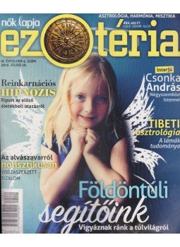 Izing Klára - Nők Lapja Ezotéria IX. évf. 2016/4. szám Izing Klára - Nők Lapja Ezotéria IX. évf. 2016/4. szám, Budapest 2016 antikvár könyv