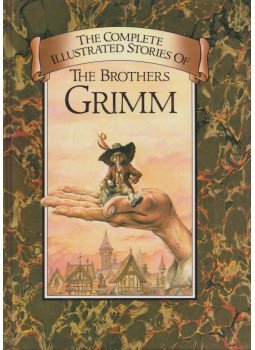 Wilhelm Grimm, Jakob Grimm - The Complete Illustrated Stories of the Brothers Grimm, London 1987 antikvár könyv