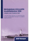 dr. Farkas Alexandra,Rezsabek Angéla,Dr. Teszéri-Rácz Ildikó,Tóth Mihály - Mérlegképes könyvelők továbbképzése 2008