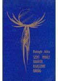 Balogh Júlia - Szent Mihály havától Kisasszony haváig
