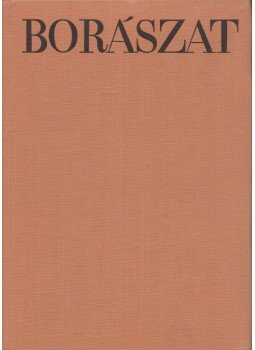 Rakcsányi László Dr. (szerk.) - Borászat, Budapest 1967 antikvár könyv