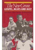 OLIVER, PAUL,Max Harrison,William Bolcom - The New Grove - Gospel, Blues and Jazz