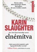 Karin Slaughter - Elnémítva