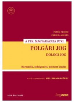 Dr. Wellmann György - Polgári jog IV/VI. - Dologi jog Dr. Wellmann György - Polgári jog IV/VI. - Dologi jog, null 2018 antikvár könyv