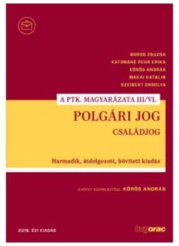 Dr. Kőrös András - Polgári jog III/VI. - Családjog Dr. Kőrös András - Polgári jog III/VI. - Családjog, null 2018 antikvár könyv