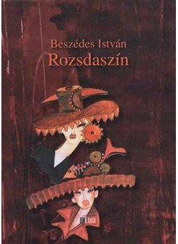 Beszédes István - Rozsdaszín Beszédes István - Rozsdaszín, null 2006 antikvár könyv