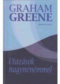 Graham Greene - Utazások nagynénémmel
