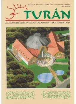 Esztergály Előd (fel. szerk.) - Turán V. évf. 5. szám 2002. szeptember-október, Budapest 2002 antikvár könyv