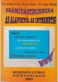 Dr. Iszáj Ferenc,Kató Gábor,Dr. Nagy Mihály - Számítástechnika az alapoktól az internetig