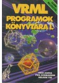 Kris Jamsa,Phil Schmauder,Nelson Yee - VRML programok könyvtára I.