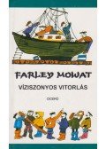 Mowat, Farley - Víziszonyos vitorlás