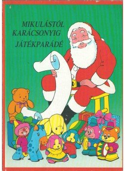  - Mikulástól karácsonyig - játékparádé,  0 antikvár könyv