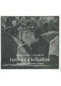 Sáros László,Váli Dezső - Tanú ez a kőhalom (This Cairn is Witness Today)