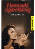 Bacsó Péter - Hamvadó cigarettavég