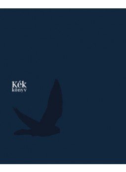  - Kék könyv - A kék vércse ökológiája és megőrzése, null 2018 antikvár könyv