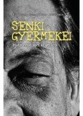 Barta György, Kunszabó Anna, Tárkányi Ákos - Senki gyermekei