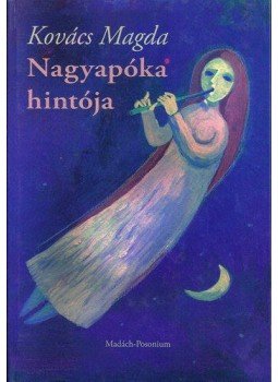 Kovács Magda - Nagyapóka hintója Kovács Magda - Nagyapóka hintója, null 2008 antikvár könyv