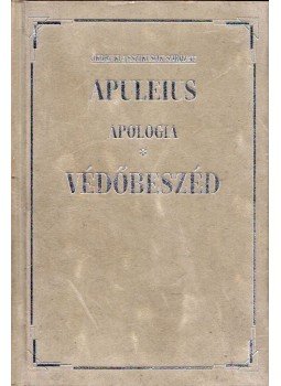 Apuleius - Apologia - Védőbeszéd Apuleius - Apologia - Védőbeszéd, Budapest 0 antikvár könyv
