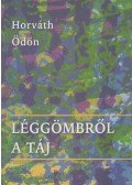 Horváth Ödön - Léggömbről a táj