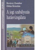 Kovácsy Zsombor,Orbán Krisztián - A jogi szabályozás hatásvizsgálata