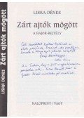 Liska Dénes - Zárt ajtók mögött (dedikált)