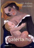 Sirató Ildikó, Horváth Andrea - Galeria.hu - az akttól a zsánerképig