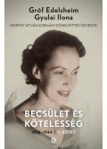Gróf Edelsheim Gyulai Ilona - Becsület és kötelesség 1.