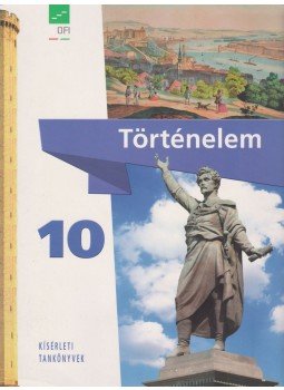 Borhegyi Péter - Történelem 10. Borhegyi Péter - Történelem 10., Budapest 2016 antikvár könyv