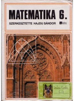 HAJDU SÁNDOR - Matematika 6. HAJDU SÁNDOR - Matematika 6., Budapest 2010 antikvár könyv