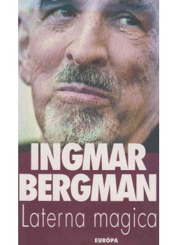 Ingmar Bergman - Laterna magica Ingmar Bergman - Laterna magica, Budapest 2007 antikvár könyv