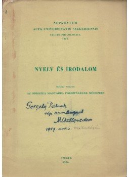 Mészöly Gedeon - Nyelv és irodalom (dedikált) Mészöly Gedeon - Nyelv és irodalom (dedikált), Szeged 1986 antikvár könyv