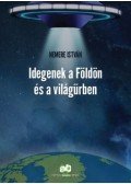 Nemere István - Idegenek a Földön és a világűrben