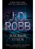 J.D. Robb - Halálos titkok