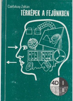 Cséfalvay Zoltán - Térképek a fejünkben Cséfalvay Zoltán - Térképek a fejünkben, Budapest 1990 antikvár könyv