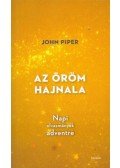 John Piper - Az öröm hajnala