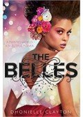 Dhonielle Clayton - The Belles - A szépség ára