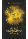 Grandpierre Attila - Az Élő Világegyetem könyve (aláírt)