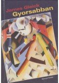 Gleick, James - Gyorsabban