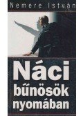Nemere István - Náci bűnösök nyomában