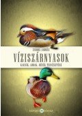 Zsiros András - Víziszárnyasok - Kacsák, ludak, récék tenyésztése