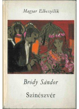 Bródy Sándor - Színészvér Bródy Sándor - Színészvér, Budapest 1969 antikvár könyv