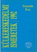 Törzsök Éva - Külkereskedelmi ismeretek 1992