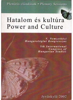 Tuomo Lahdelma, Jankovics József, Nyerges Judit, Petteri Laihonen - Hatalom és kultúra - Power and Culture, Jyvaskyla 2002 antikvár könyv