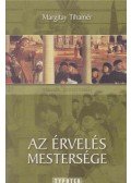 Margitay Tihamér - Az érvelés mestersége