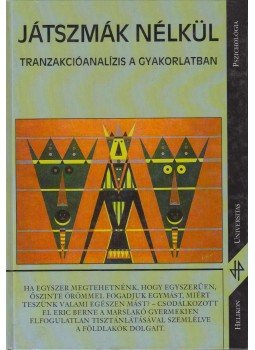 Járó Katalin (szerk.) - Játszmák nélkül Járó Katalin (szerk.) - Játszmák nélkül, Budapest 1999 antikvár könyv