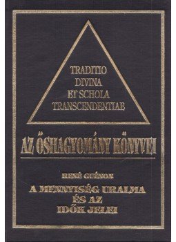 René Guénon - A mennyiség uralma és az idők jelei, null 1992 antikvár könyv