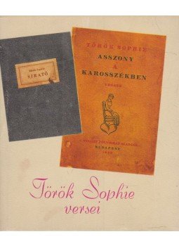 Török Sophie - Török Sophie versei Török Sophie - Török Sophie versei, Budapest 1986 antikvár könyv